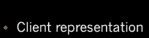 Client representation